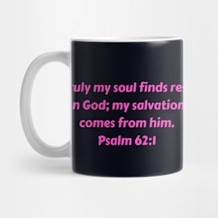 Bible Verse Psalm 62:1 Mug